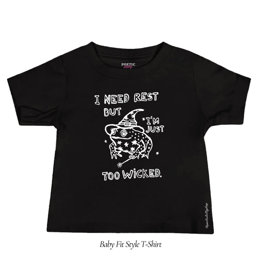 Witch Toad Magical I Need Rest But I'm Too Wicked T-Shirt Baby Tee