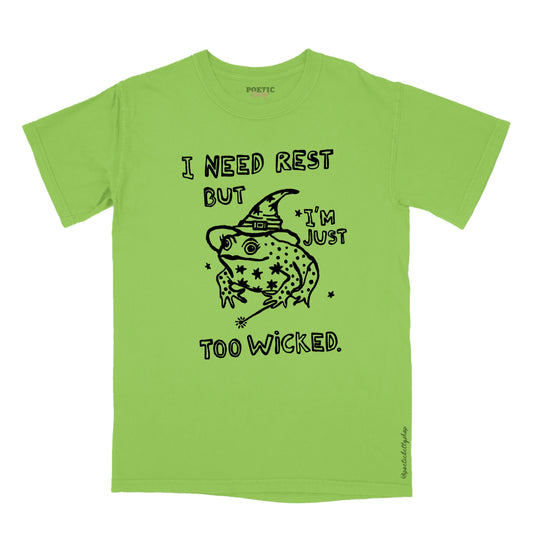 Witch Toad Magical I Need Rest But I'm Too Wicked T-Shirt Black Slime Green Unisex