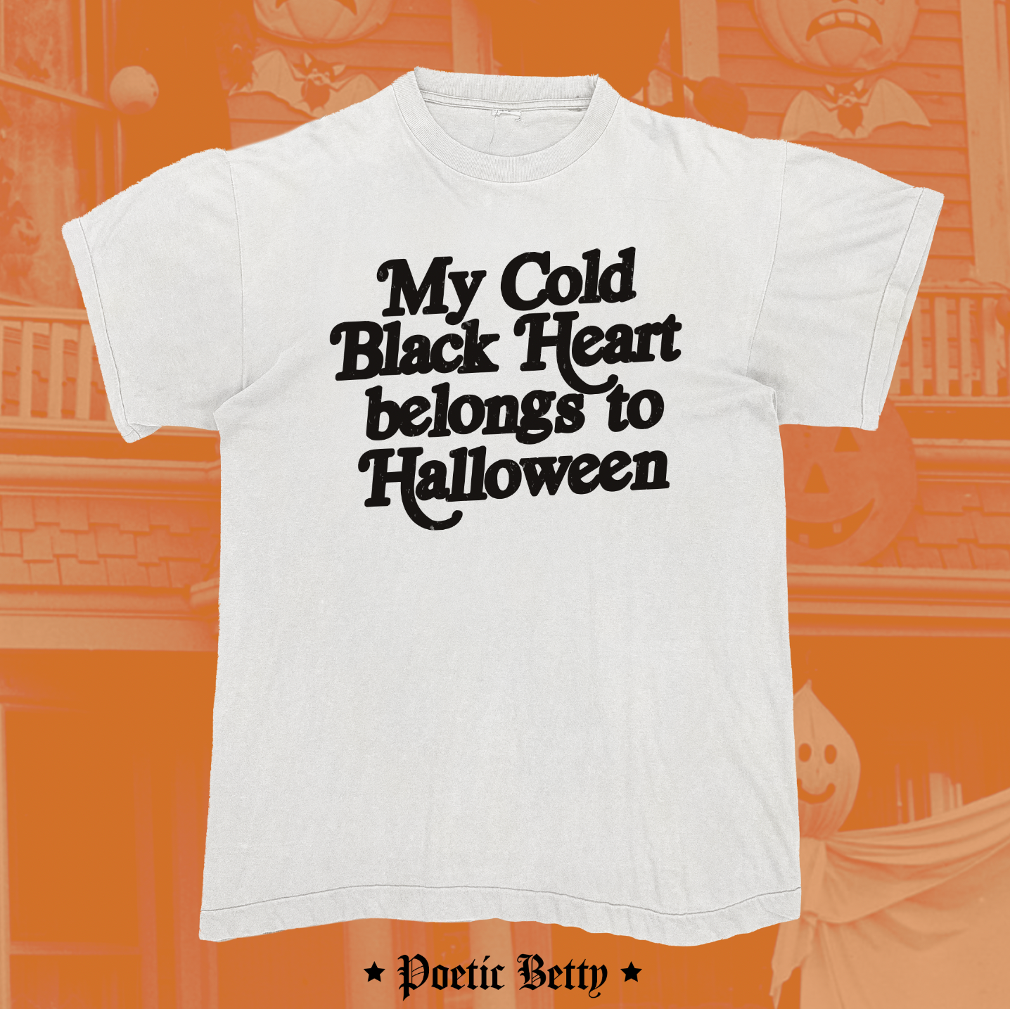 My Cold Black Heart Belongs To Halloween Slogan Graphic Unisex T-Shirt