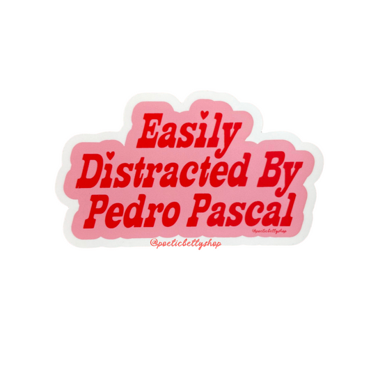 Easily Distracted By Pedro Pascal Vinyl Holographic Stickers