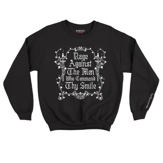 Rage Against The Men Who Command Thy Smile Medieval Crew Neck Sweatshirt