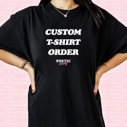 Custom T-Shirt Order