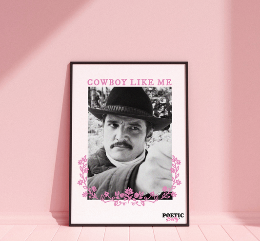 Pedro Pascal Cowboy Like Me Taylor Inspired Art Print