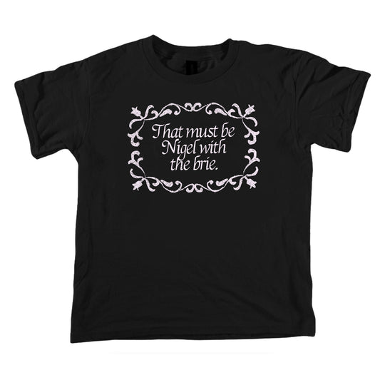 That Must Be Nigel With The Brie Vintage Scroll Youth Fit Tee