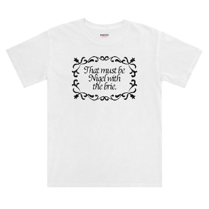 That Must Be Nigel With The Brie Vintage Scroll Unisex T-Shirt