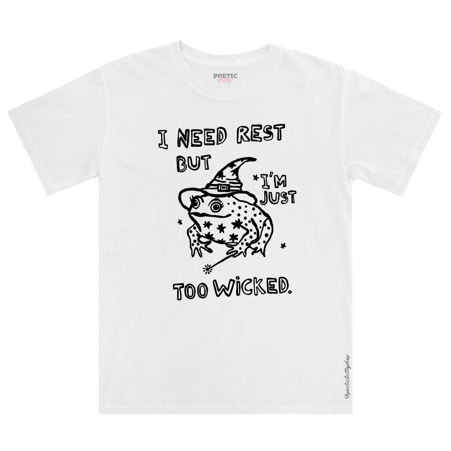Witch Toad Magical I Need Rest But I'm Too Wicked T-Shirt Black Slime Green Unisex