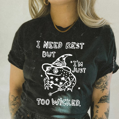 Witch Toad Magical I Need Rest But I'm Too Wicked T-Shirt Black Slime Green Unisex