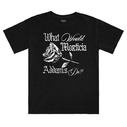 What Would Morticia Addams Do Black Rose Cotton T-Shirt