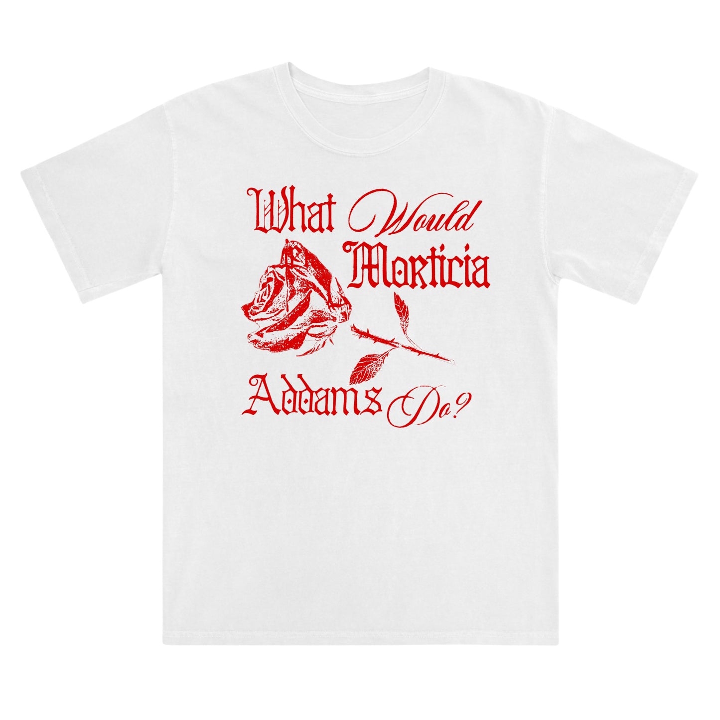 What Would Morticia Addams Do Black Rose Cotton T-Shirt