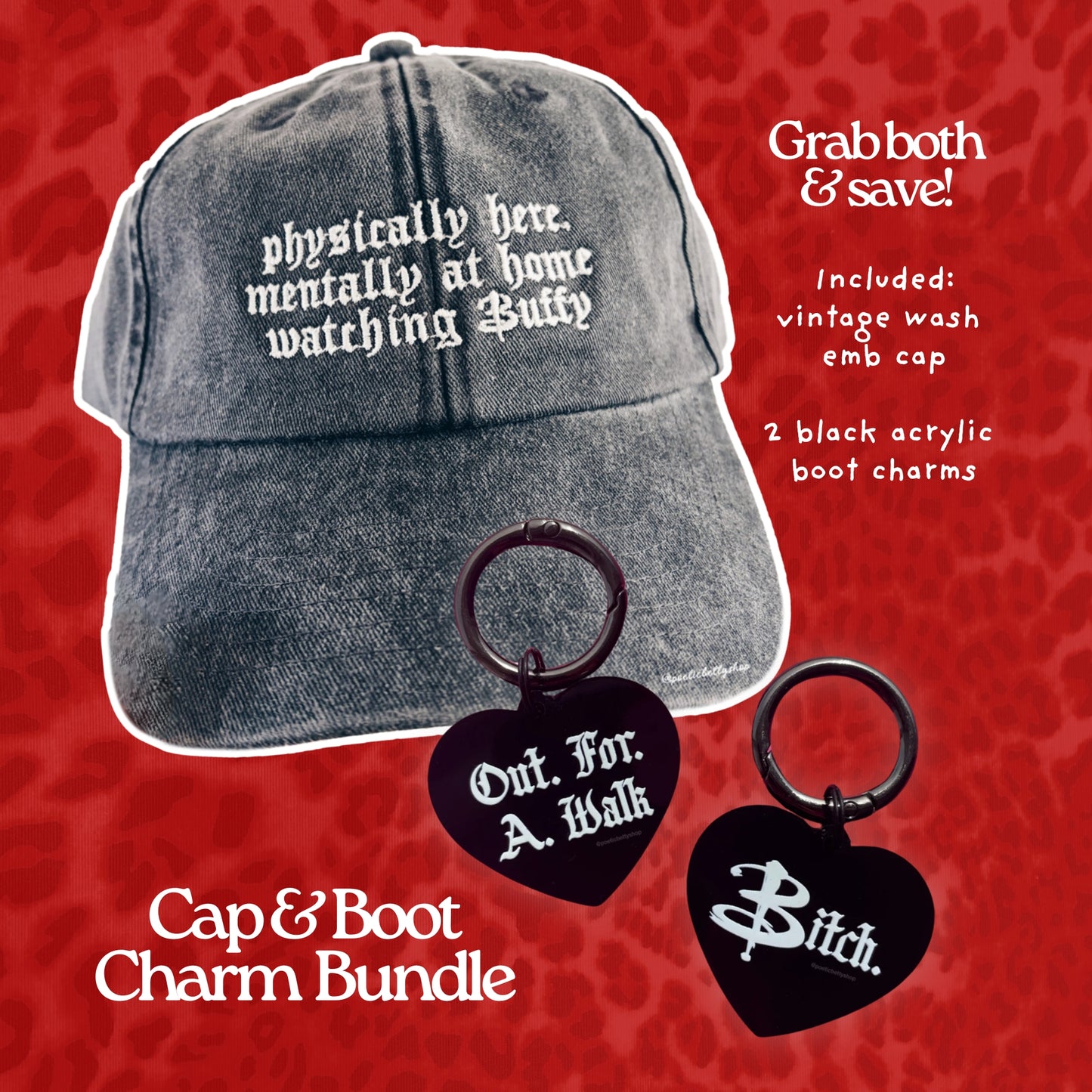 Buffy Bundle: Out For A Walk Buffy Boot Charms & Mentally Embroidered Cap
