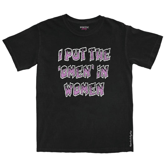 I Put The Omen in Women Feminist Horror T-Shirt Black Unisex