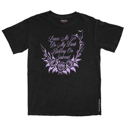 Leave Me To Do My Dark Bidding on the Internet WWDITS Shirt White Unisex