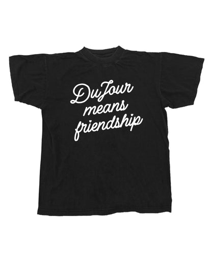 DuJour Means Friendship Band T-Shirt - Black 100% Cotton