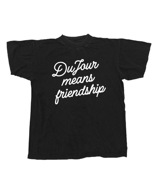 DuJour Means Friendship Band T-Shirt - Black 100% Cotton