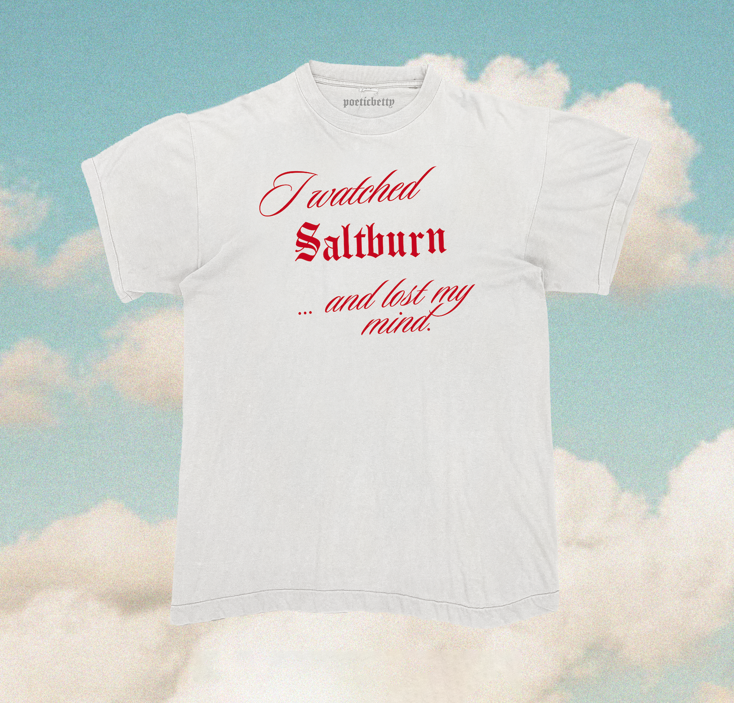 Saltburn Movie Inspired Lost My Mind Slogan Unisex T-Shirt