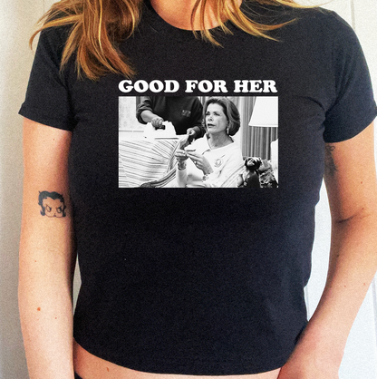 Good For Her Lucille Bluth Arrested Development Meme Inspired Baby Tee
