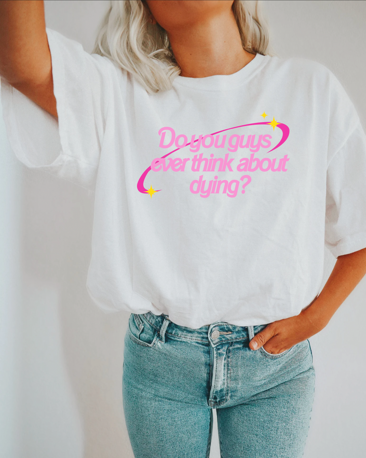 Do You Guys Ever Think About Dying? Barbie Inspired Pink Unisex T-Shirt