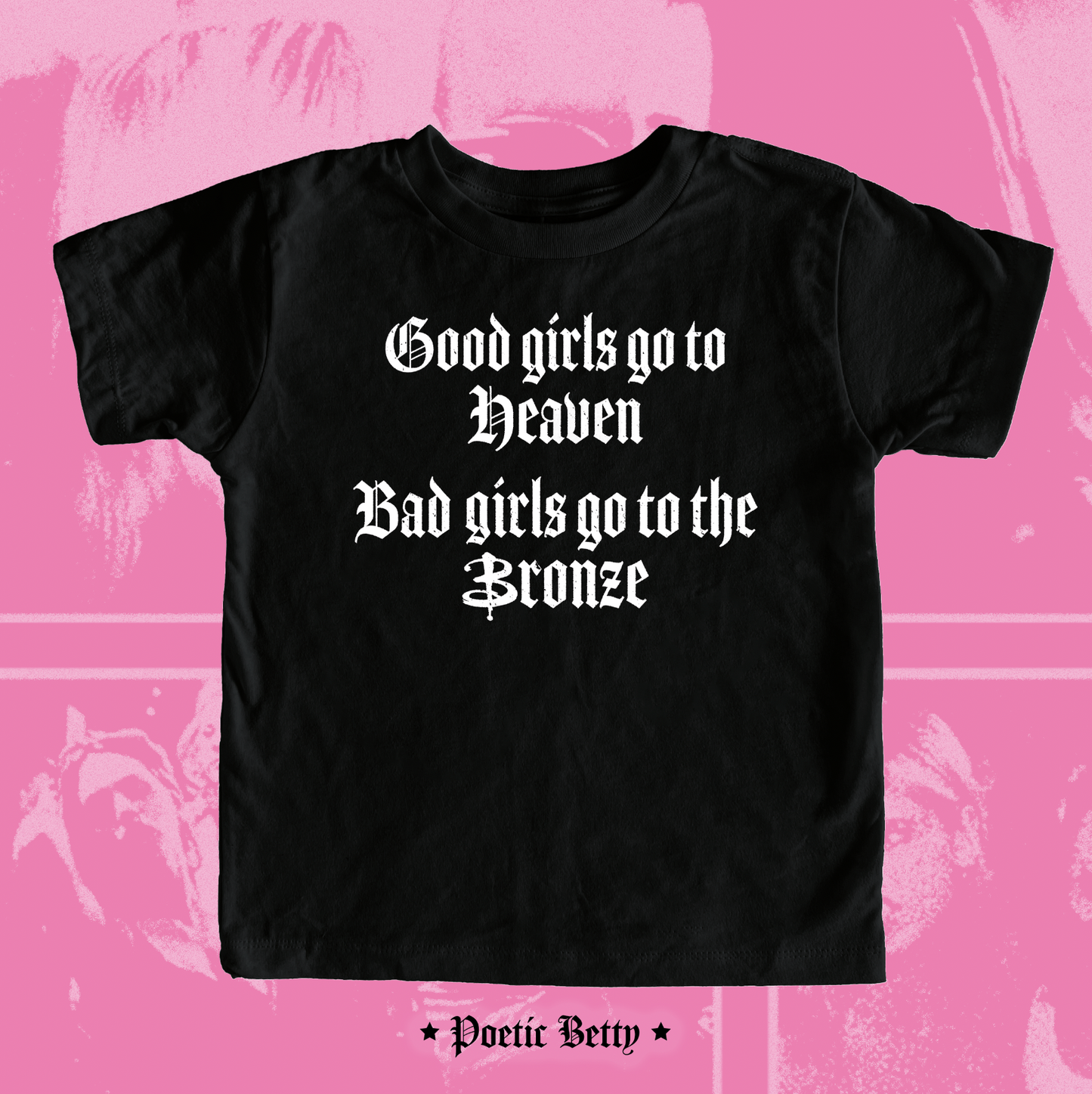 Bad Girls Bronze Buffy Vampire Slayer inspired Baby Tee