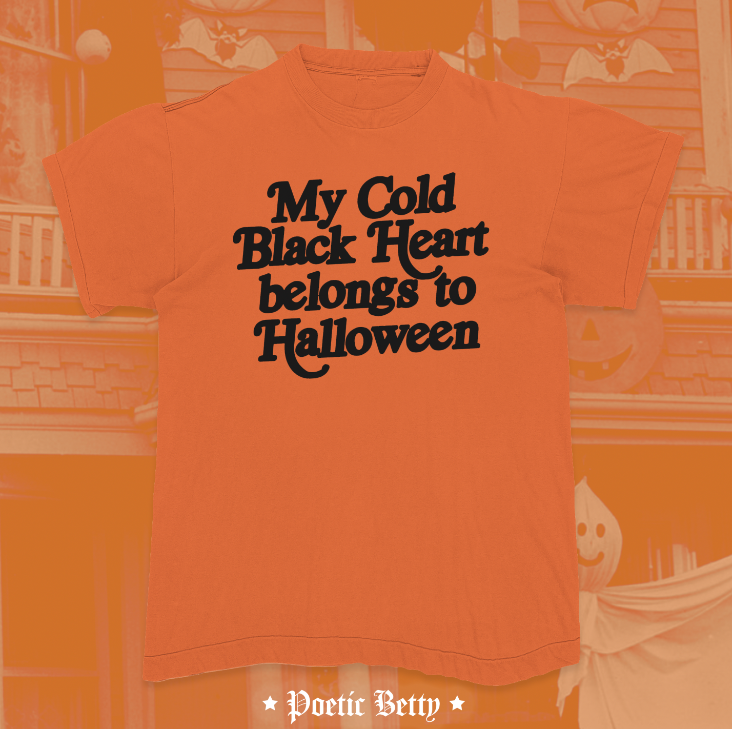 My Cold Black Heart Belongs To Halloween Slogan Graphic Unisex T-Shirt