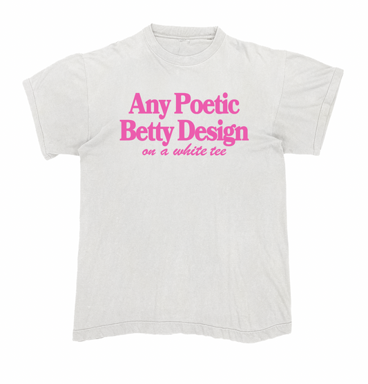 Any White Poetic Betty Unisex T-Shirt