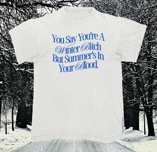 True Blue Winter Music Inspired Slogan Unisex T-Shirt