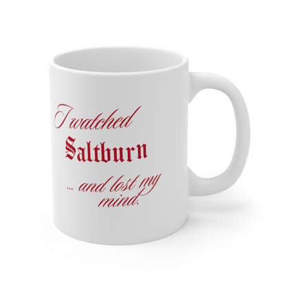 Saltburn Movie I watched Saltburn and lost my mind Inspired 11oz White Mug