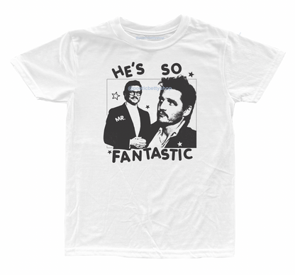 Pedro Pascal He's So Mr. Fantastic Inspired Parody 100% Cotton Unisex T-Shirt