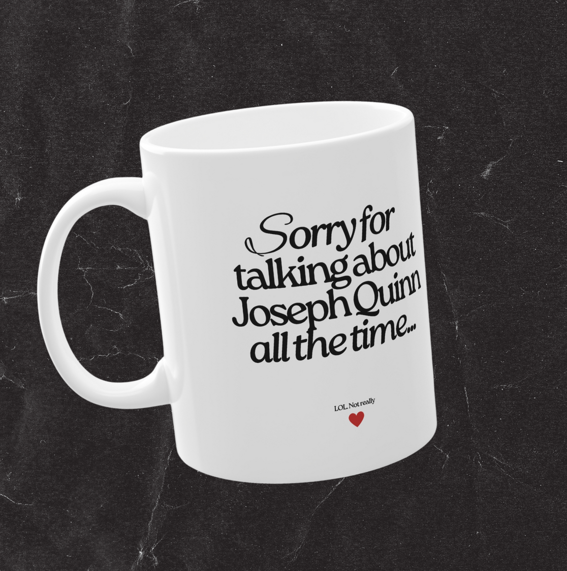 Custom Mug Sorry for Talking About All The Time Funny 11oz Mug