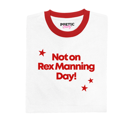 Not On Rex Manning Day Retro Red Ringer Empire Records Movie T-Shirt Quote