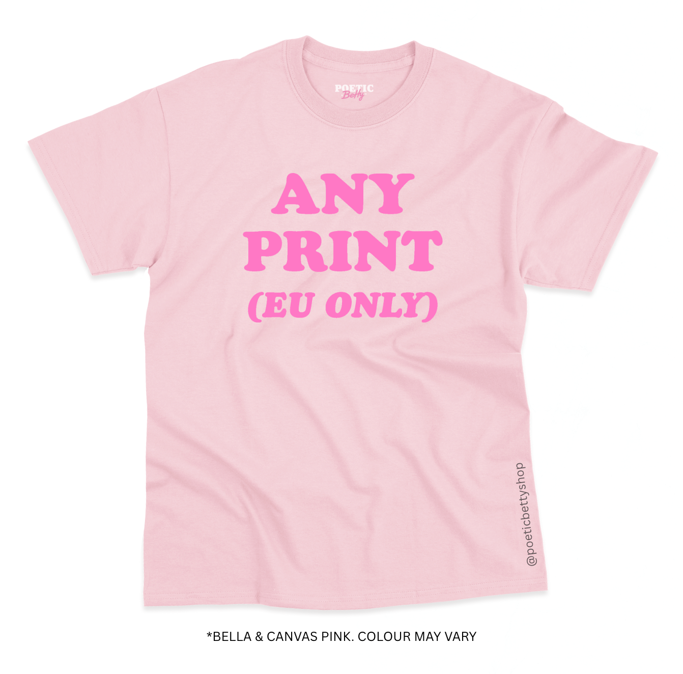 Pink Unisex 100% Cotton T-Shirt - For EU Customers Only