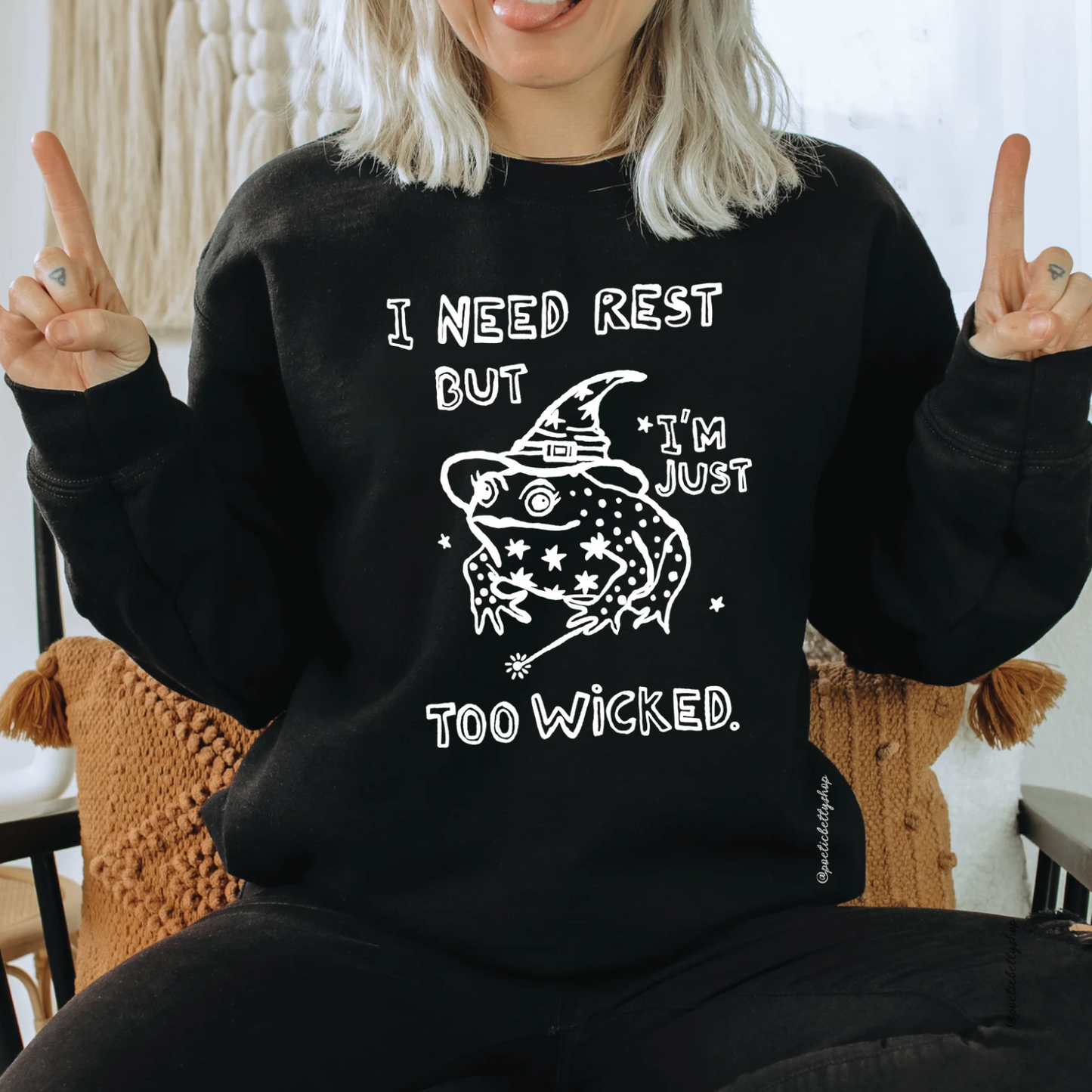 I Need Rest But I'm Too Wicked Witch Toad Magical Crew Neck Sweatshirt