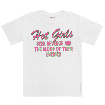 Hot Girls Seek Revenge and The Blood Of Their Enemie T-Shirt Unisex