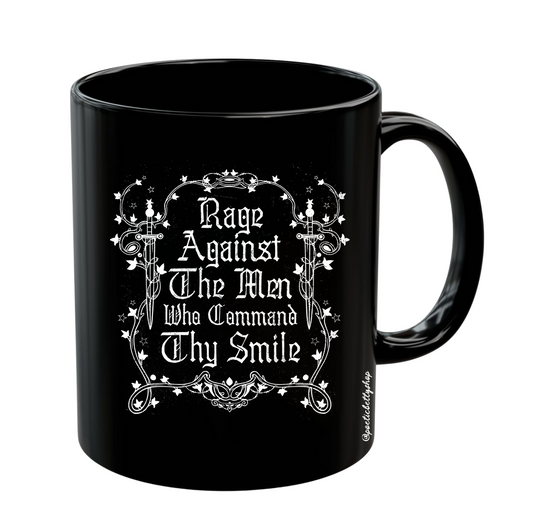 Rage Against The Men Who Command Thy Smile Medieval Feminist Black White 11oz Mug