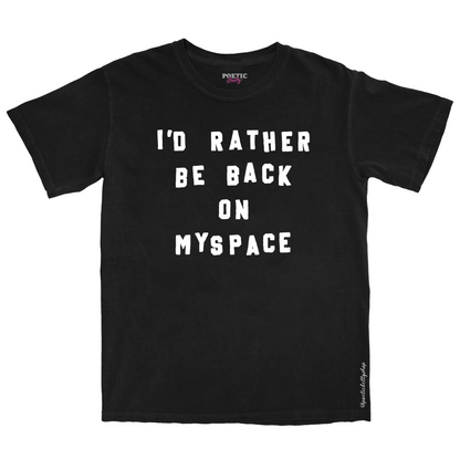I'd Rather Be Back on MySpace Early 2000s Emo Nostalgic Unisex T-Shirt
