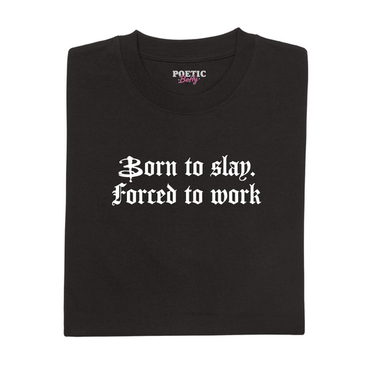 Born to Slay, Forced to Work 90s Vampire Graphic Unisex T-Shirt