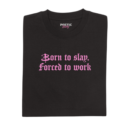 Born to Slay, Forced to Work 90s Vampire Graphic Unisex T-Shirt