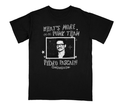 What's More Punk Than Pedro Pascal? Black Vintage Graphic T-Shirt 100% Cotton