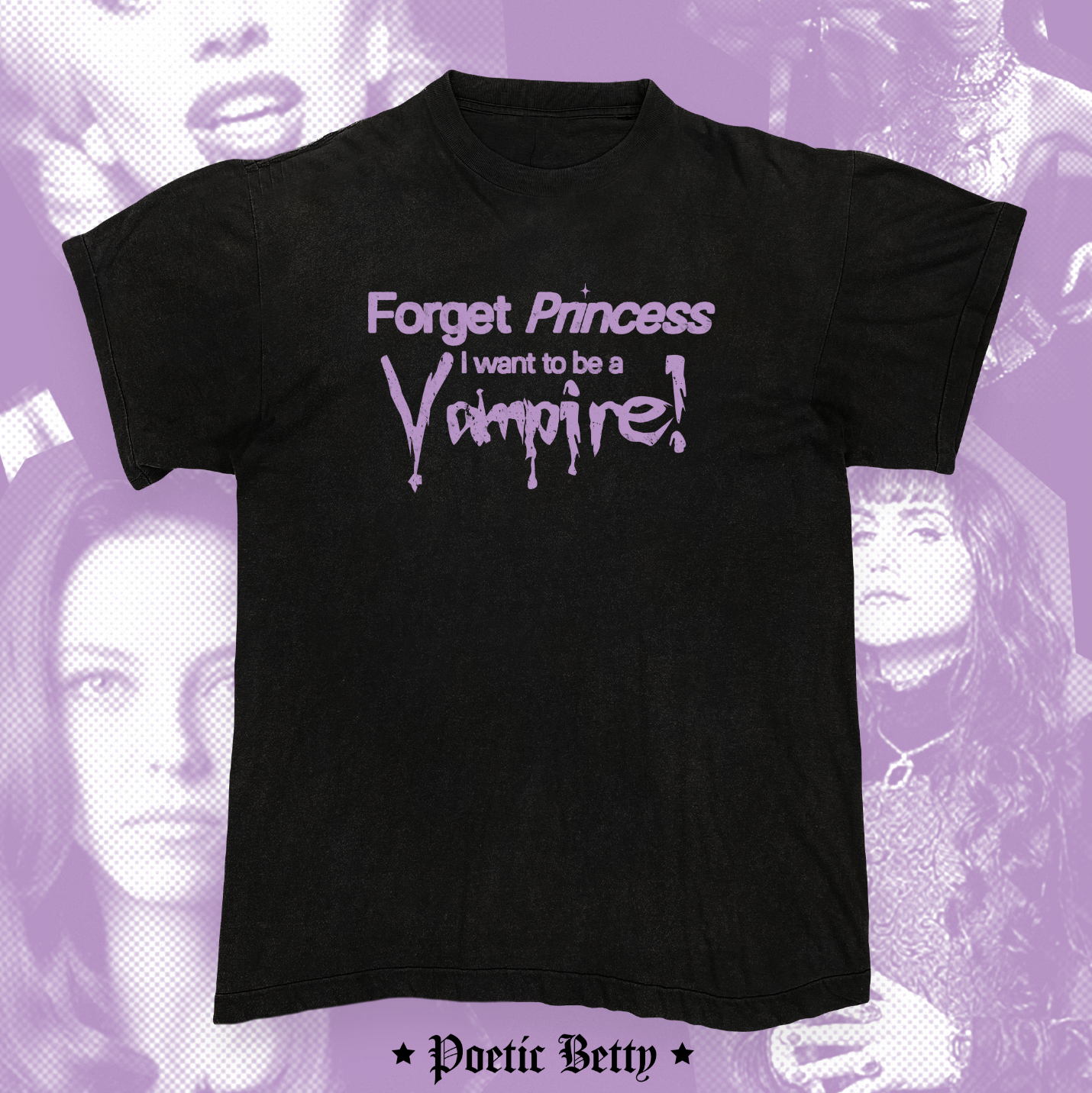 Forget Princess, I want to be a Vampire! Halloween Graphic Slogan Unisex T-Shirt