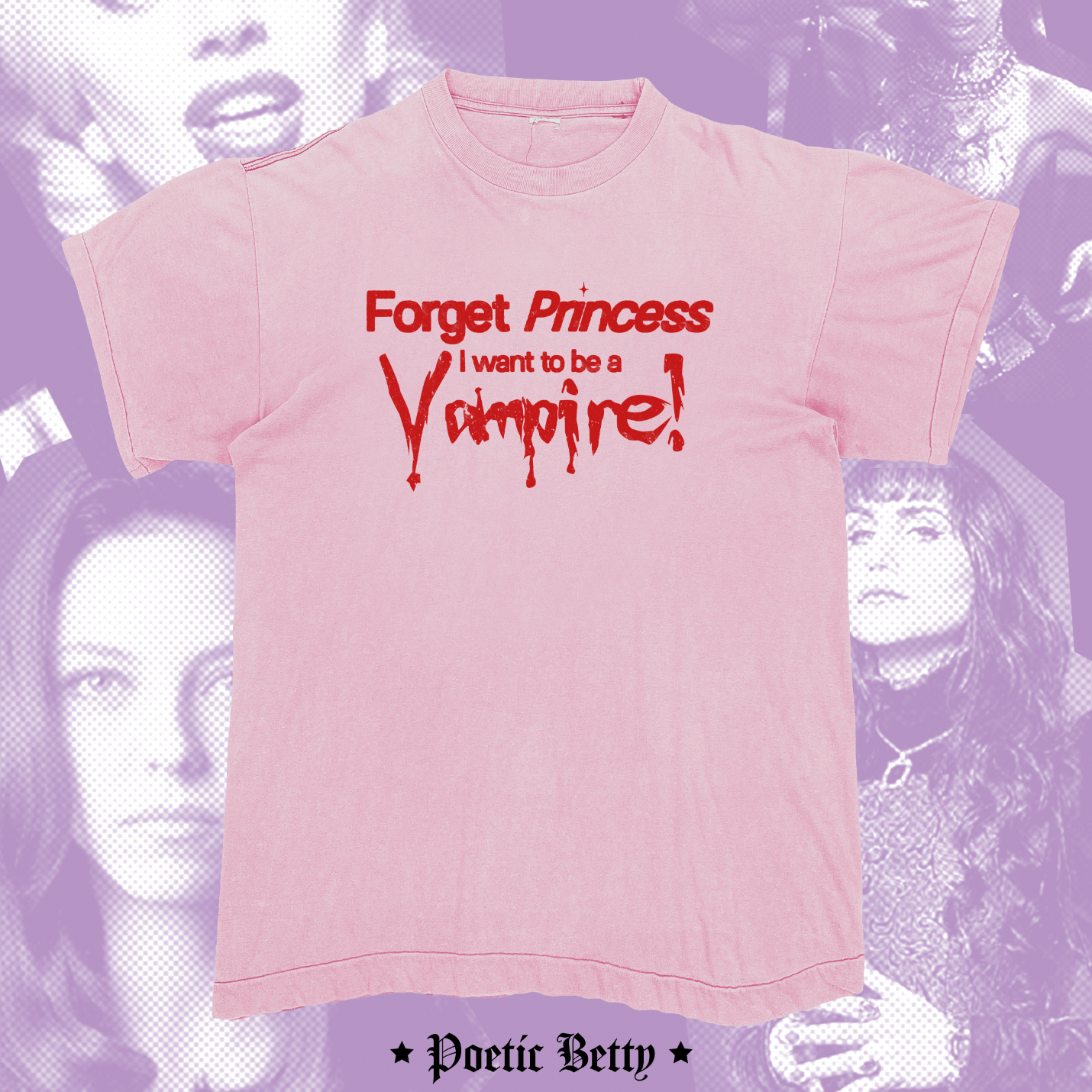 Forget Princess, I want to be a Vampire! Halloween Graphic Slogan Unisex T-Shirt