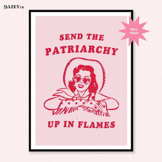 Send The Patriarchy Up In Flames pro-choice cowgirl Art Print