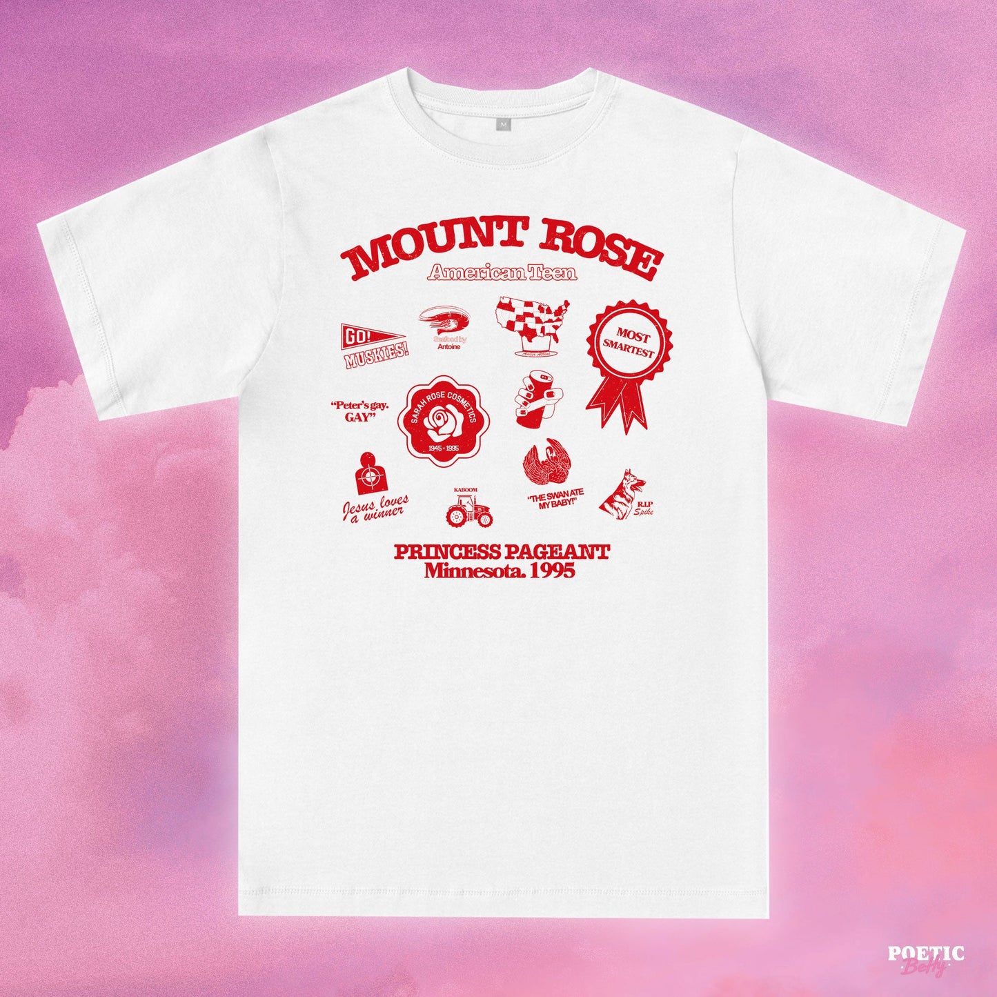 Mount Rose American Drop Dead Gorgeous Pageant Souvenir T-Shirt