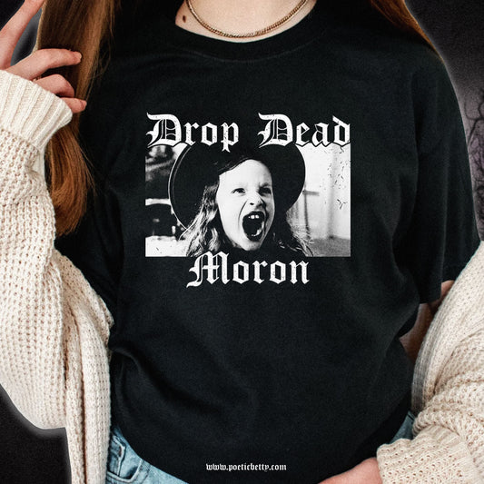 Drop Dead Moron! Dani Bunch of Hocus Movie T-Shirt