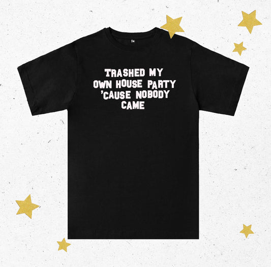 Trashed My Own House Party Pop Punk 2000s Fat Lip Unisex T-Shirt