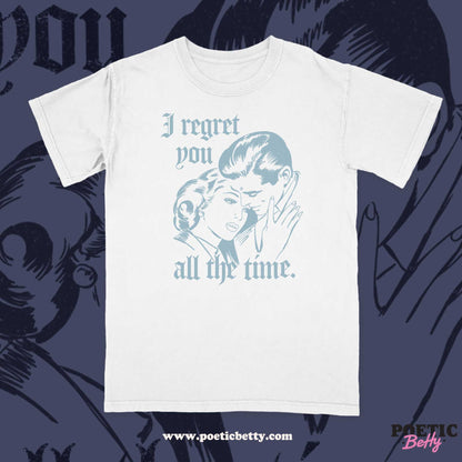 I Regret You All The Time Midnights 3am Edition Swift Style Unisex T-Shirt