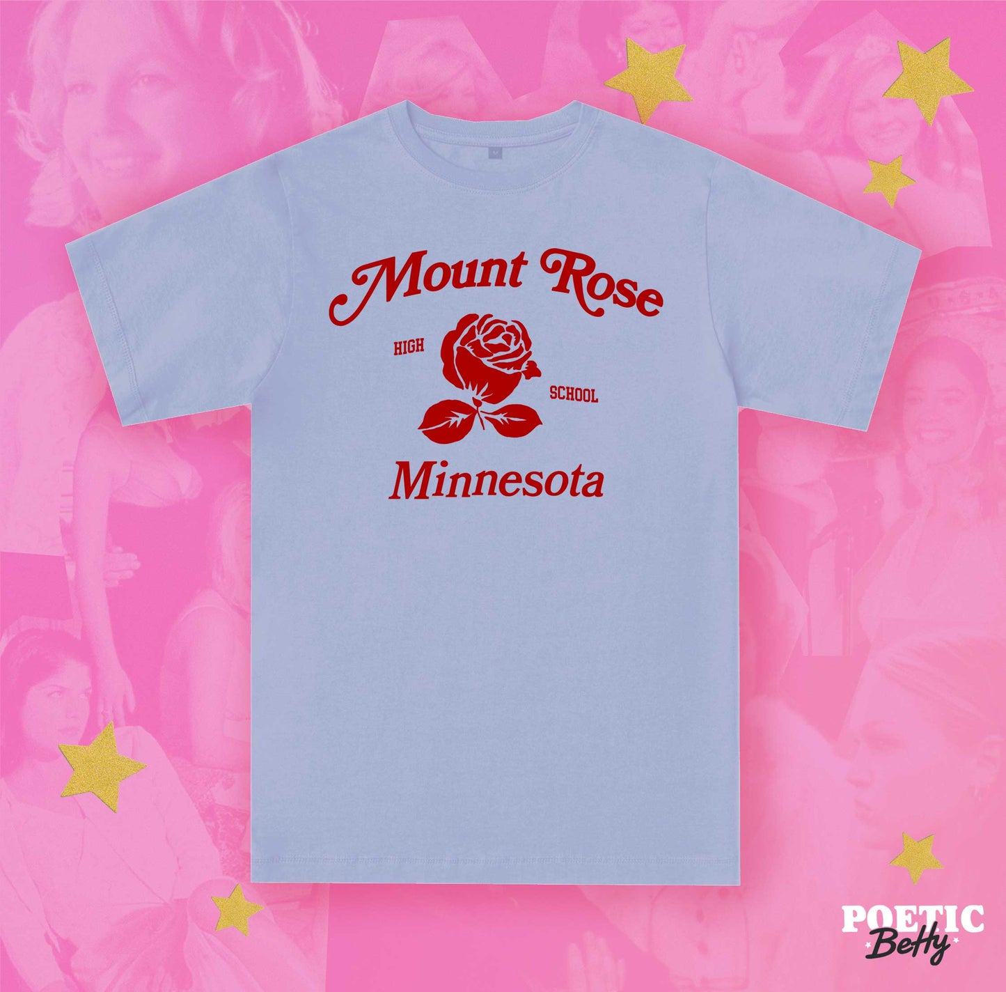 Mount Rose Minnesota Drop Dead Gorgeous Blue T-Shirt