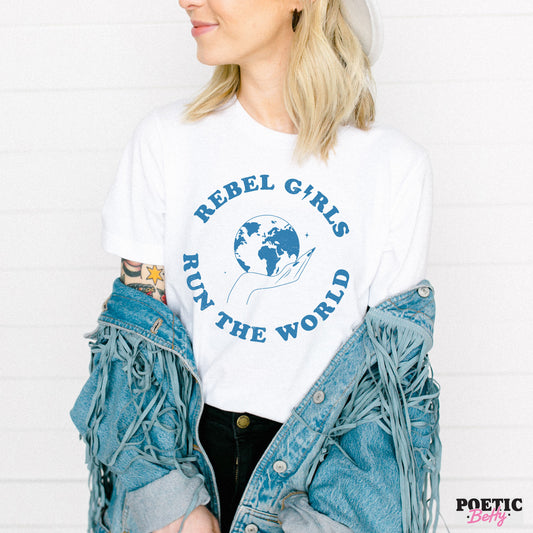 Rebel Girls Run The World T-Shirt