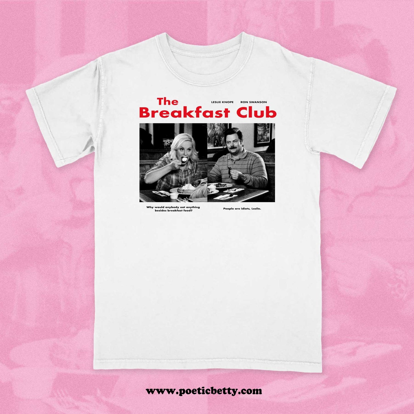 The Breakfast Club Leslie Knope Ron Swanson Unisex T-Shirt